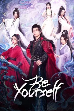 Be Yourself (2025) ฝืนชะตาท้าเป็นเซียน EP.1-24 (จบ)